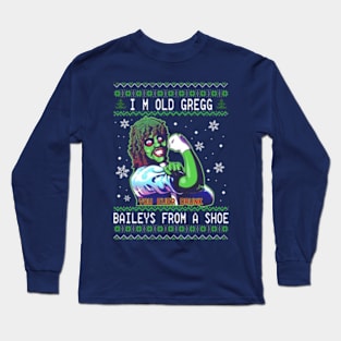 I'm Old Gregg - Bailey From A Shoe Long Sleeve T-Shirt